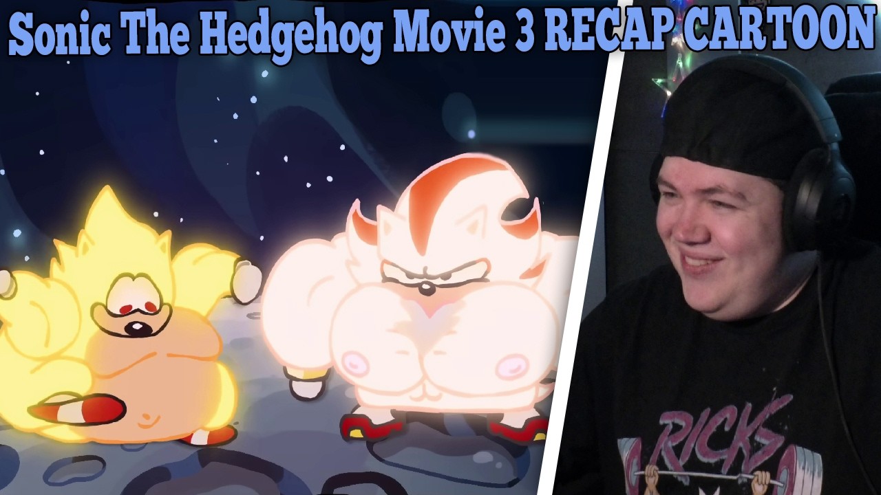 The Ultimate “Sonic The Hedgehog Movie 3” Recap Cartoon | REAKTION