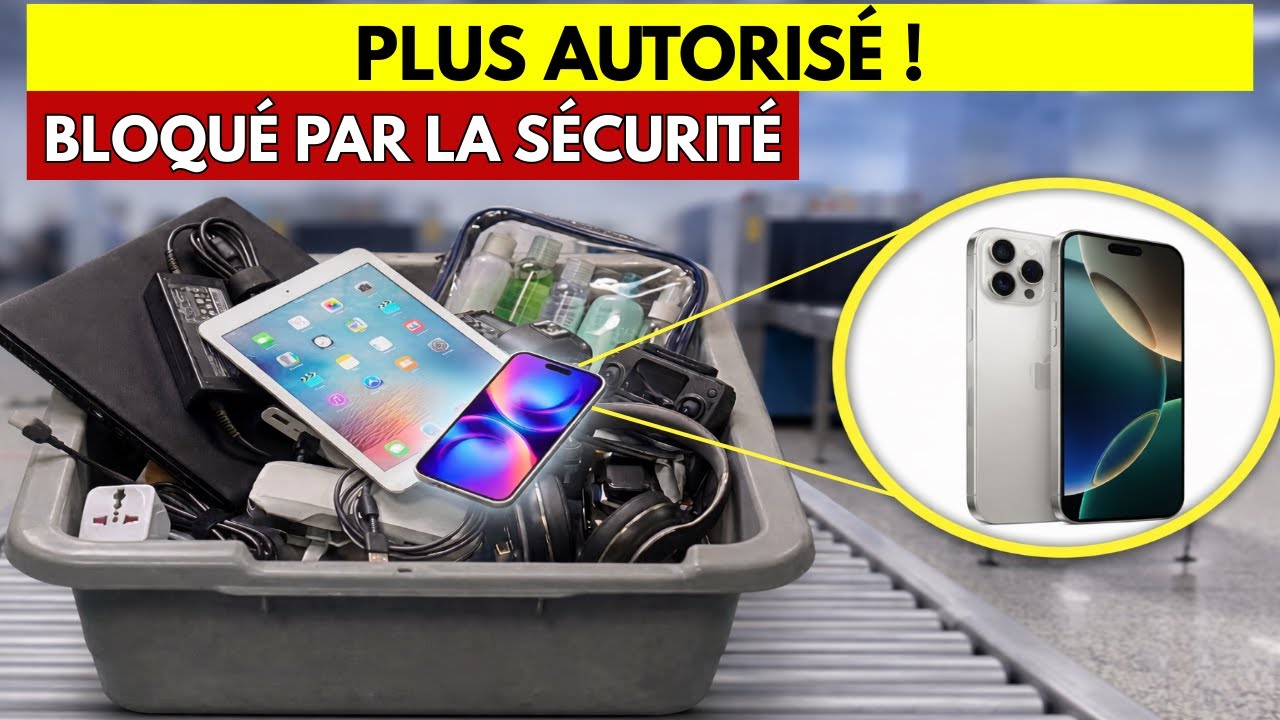 Ces 15 appareils électroniques seront confisqués à l’aéroport dès 2026