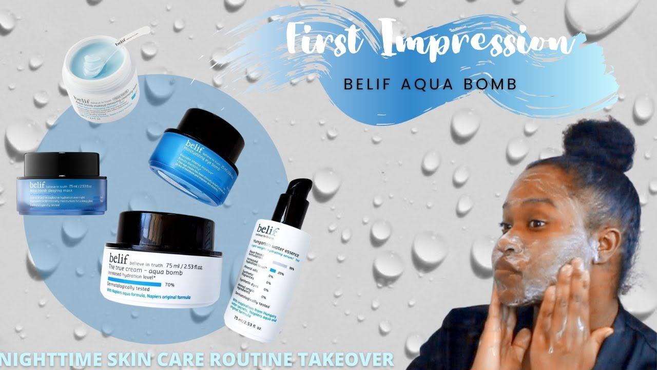Nighttime Skincare Routine | belif Aqua Bomb First Impression