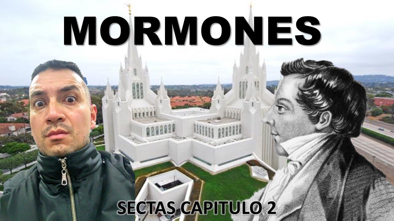 SECTAS CAP 2 --- ¿QUIENES SON LOS MORMÓNES?