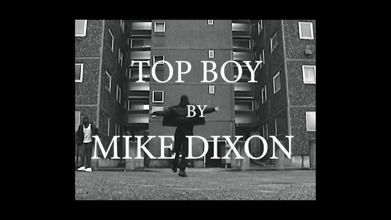 Mike Dixon - TOP BOY
