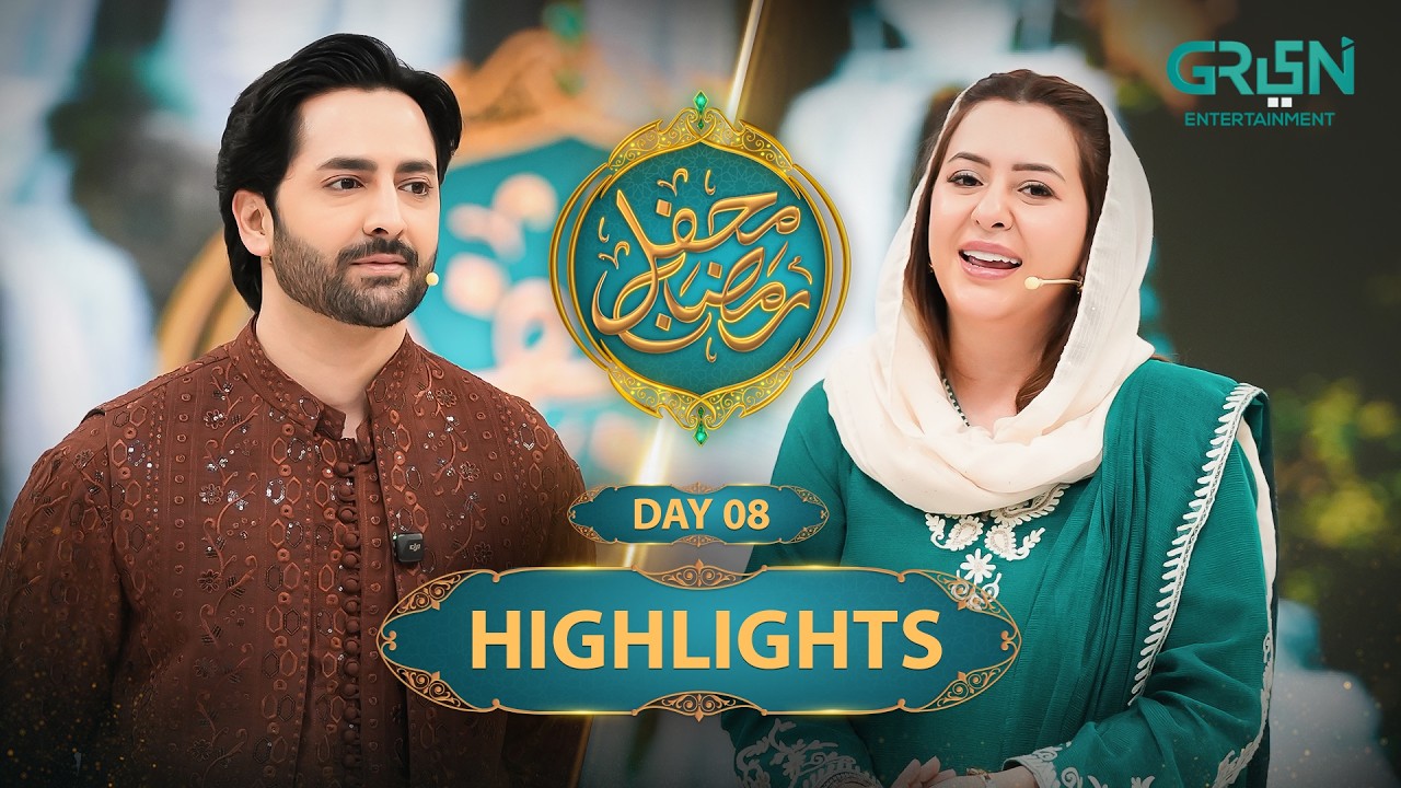 Highlights | Mehfil e Ramzan Day 08 | Rabia Anum & Danish Taimoor | Green TV Entertainment