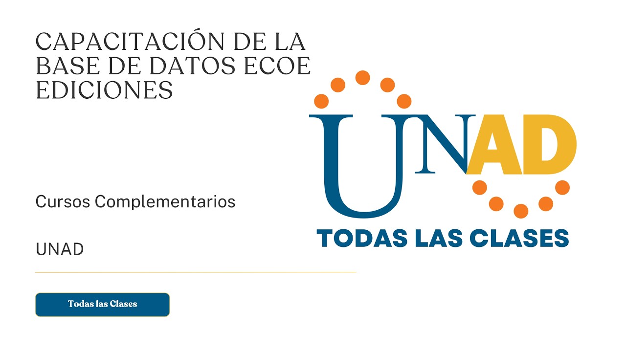 CAPACITACIÓN DE LA BASE DE DATOS ECOE EDICIONES | UNAD