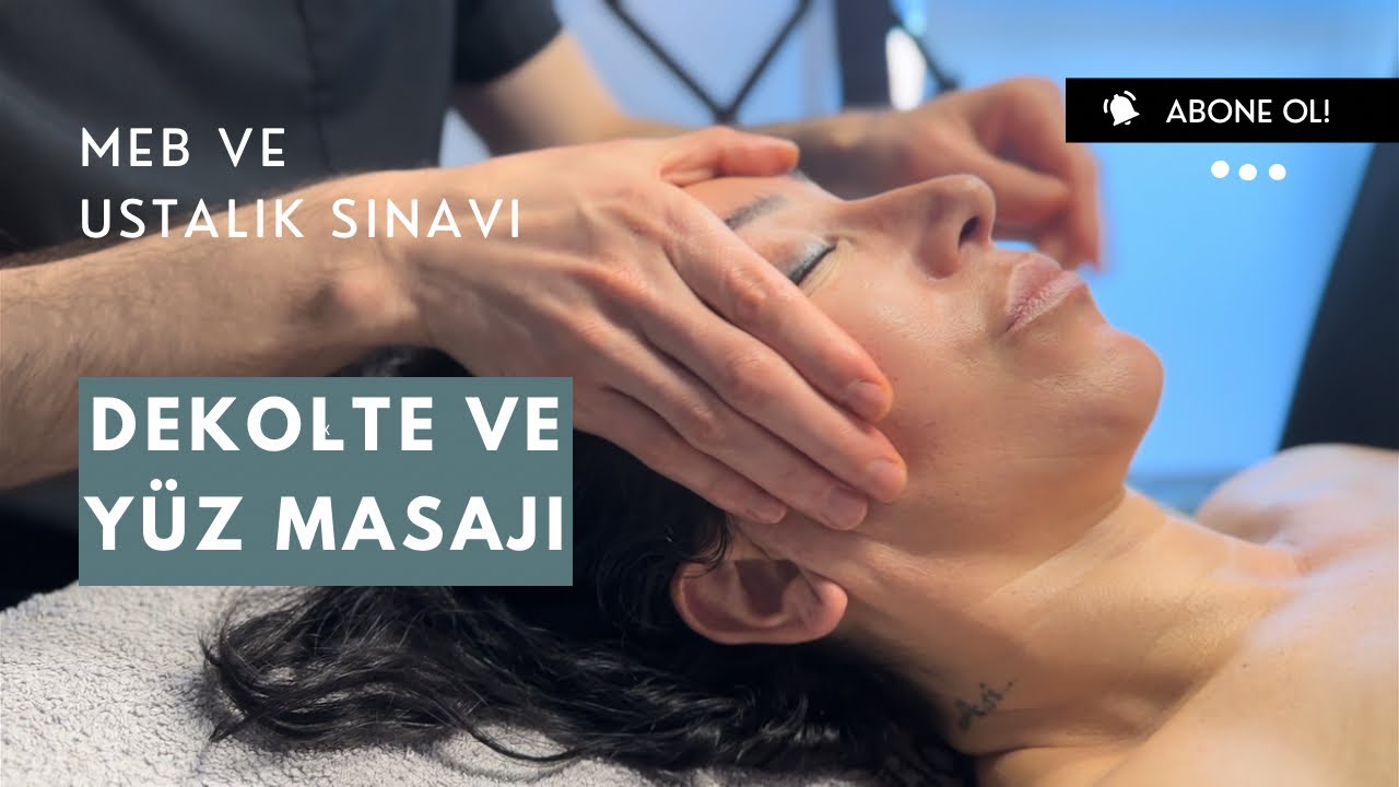 Dekolte - Yüz Masajı | Meb Ve Ustalık Sınavları Uygulama Adımları
