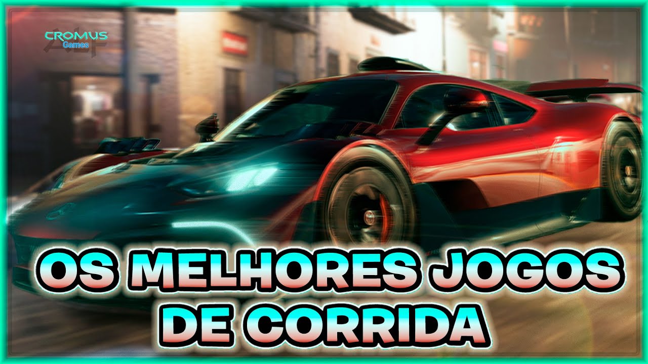 OS 13 MELHORES JOGOS DE CORRIDA PARA TESTAR A SUA HABILIDADE