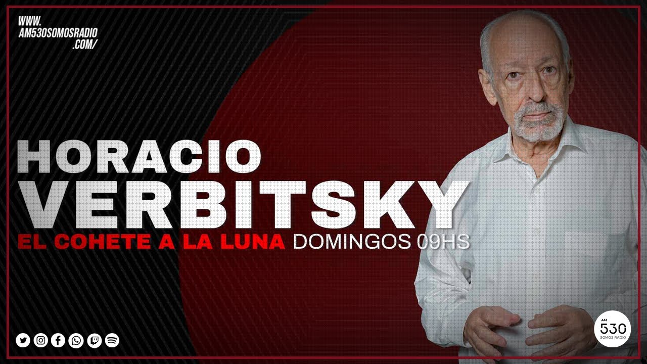 🎙️ Horacio Verbitsky con La nota del domingo: JUVENTUD, DIVINO TESORO