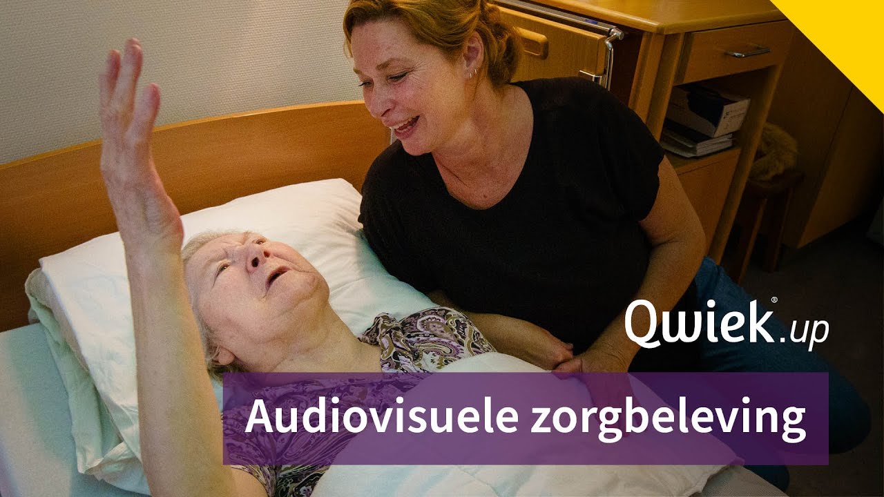 Belevingsgerichte zorg met audiovisuele belevingen | Qwiek.up