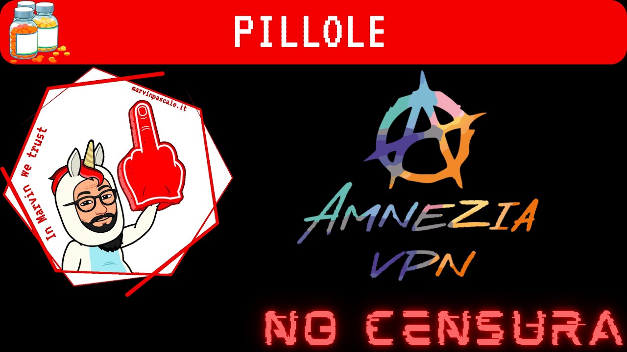 Pillole: Amnezia VPN Bypass DPI e Censura