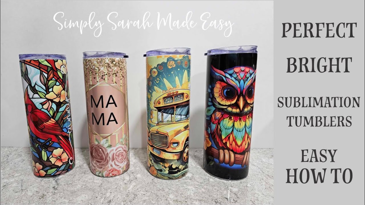 How to Make Consistent Vibrant Sumblimation Tumblers - Every Time