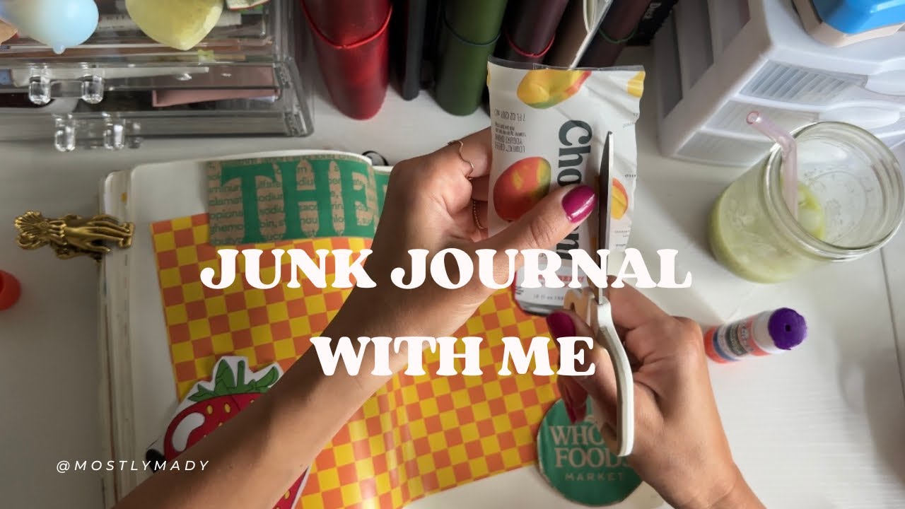 Junk Journal With Me | Tips & Thoughts on How to Use Junk