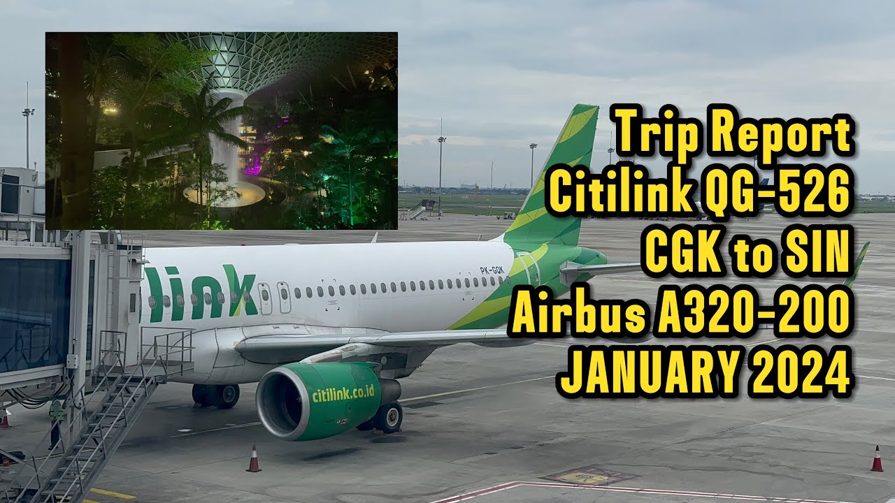 Trip Report - Citilink QG-526 Jakarta to Singapore, Pertama Kali Naik Citilink Rute Internasional