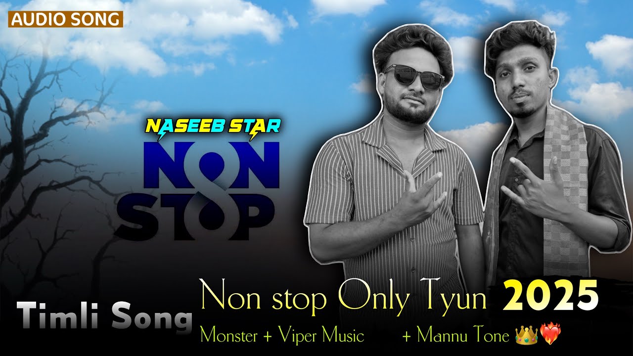 NASEEB STAR BAND NON STOP RIMIX TIMLI SONG VIPER MUSIC + MANUU TONE 👑❤️‍🔥 2025🔥