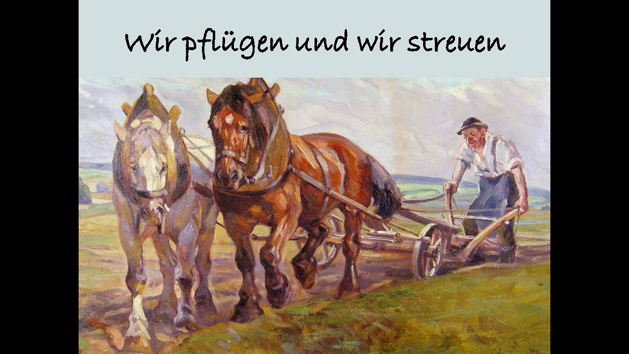 Wir pflügen und wir streuen - Kirchenlied