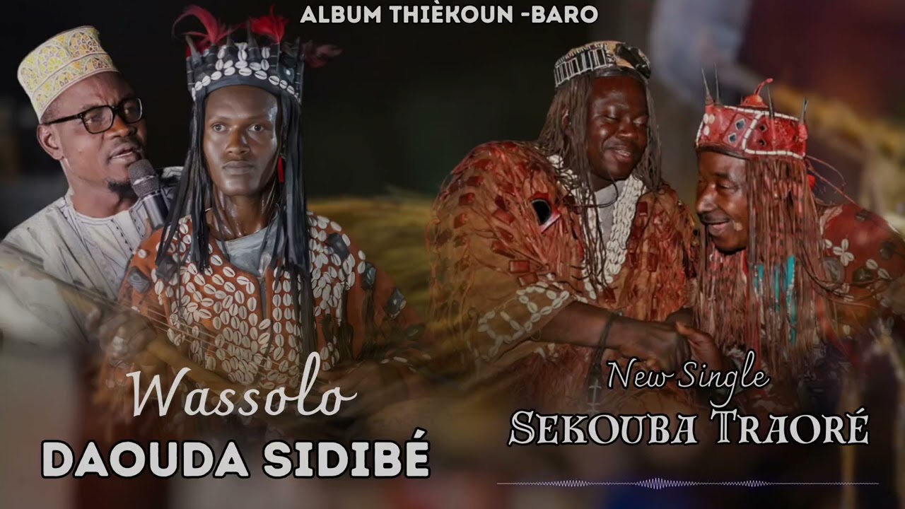 NOUVEL ALBUM-2026- THIÈKOUN - BARO de Wassolo Daouda Sidibé TITRE : N'Kalifa Sekouba Traoré 2026