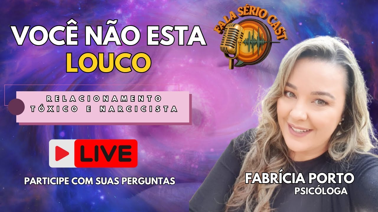 FALA SÉRIO CAST - FABRÍCIA PORTO - PSICÓLOGA