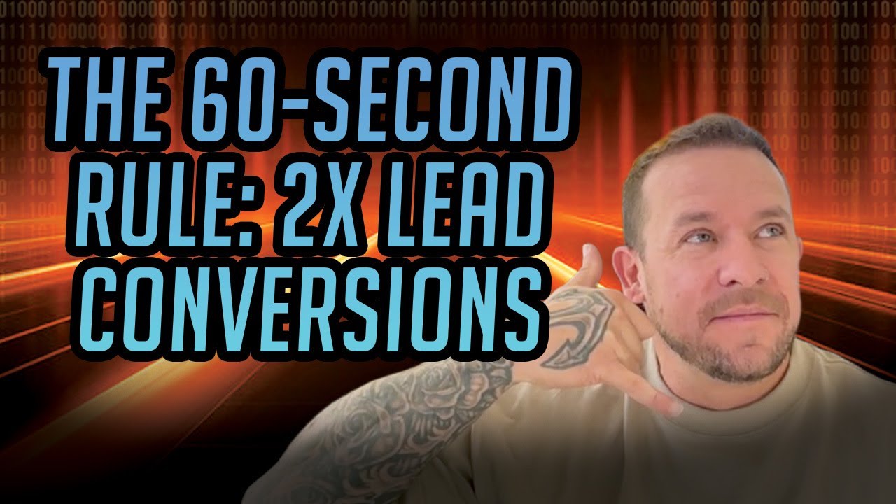 The 60-Second Rule: Increase Home Owner Lead Conversions