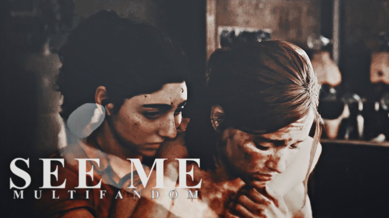 See Me || Multifandom MEP