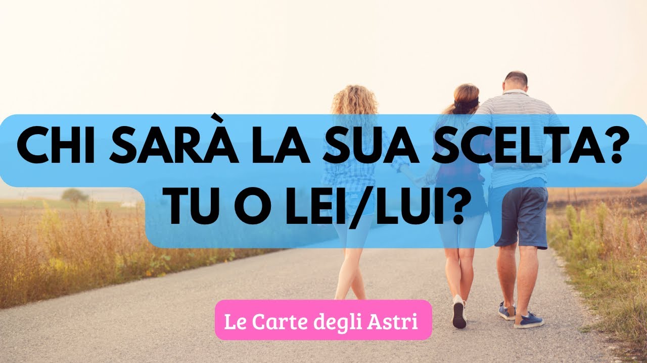 CHI SCEGLIERA'? ME oppure L' ALTRA\O?   tarocchi ed oracoli interattivi