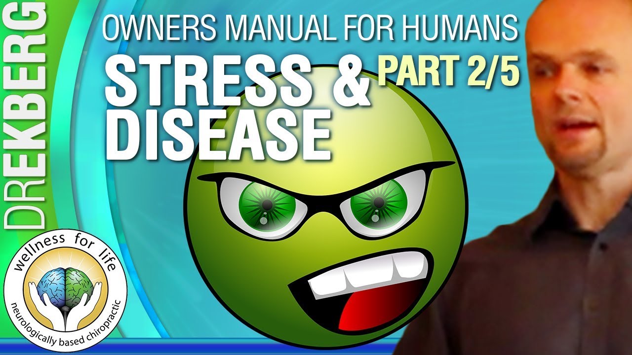 Stress And Diseases Pt2 2/5 User Manual 4 Humans