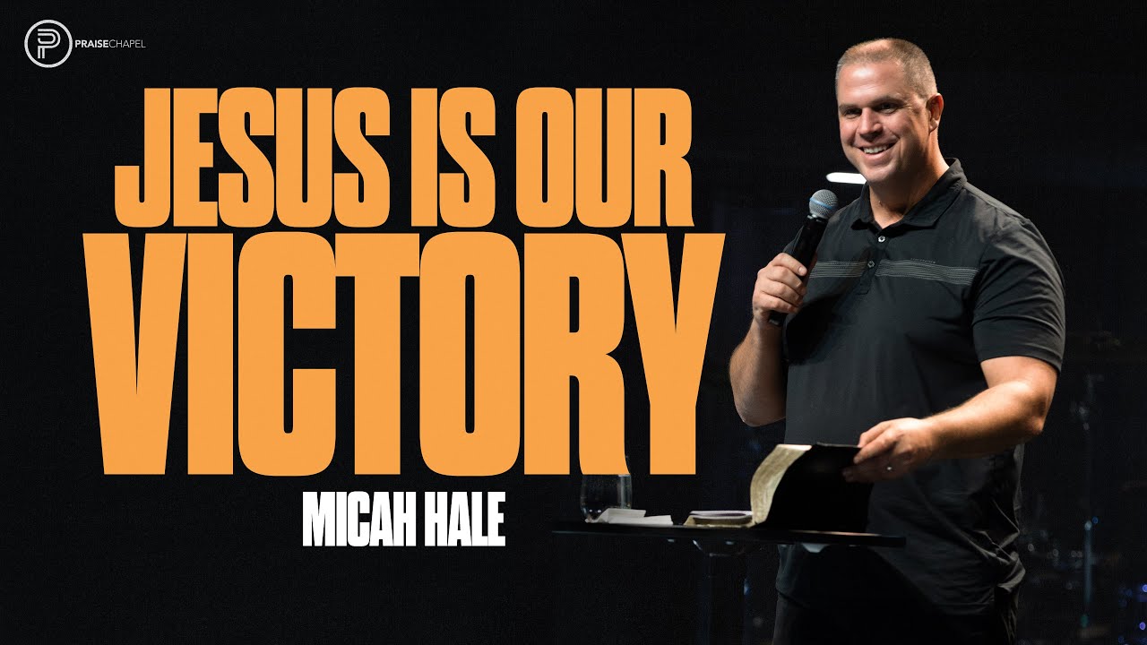 Jesus Is Our Victory/Micah Hale