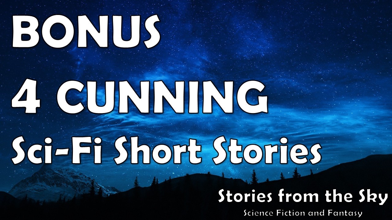 Mini-Anthology 11: 4 CUNNING Sci-Fi Short Stories | Bedtime for Adults