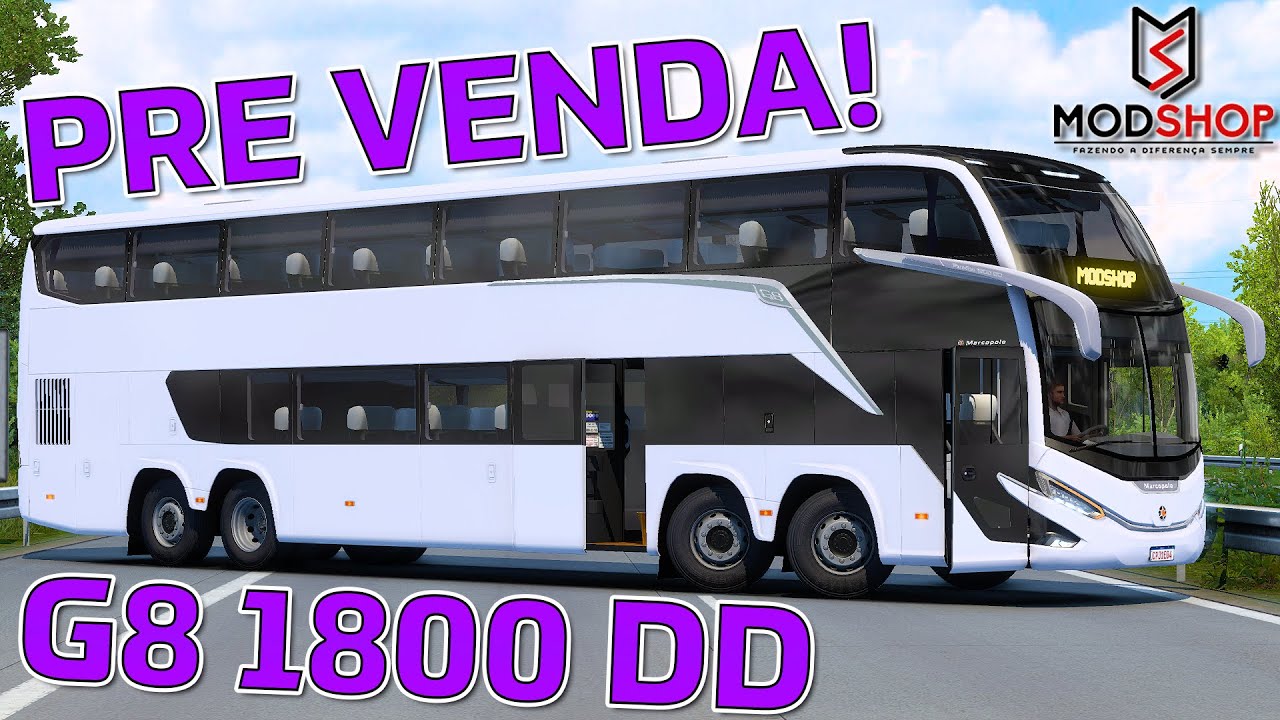 APRESENTAÇÃO E PRÉ VENDA - MARCOPOLO G8 1800 DD - SCANIA K440IB - 8X2 - 15 METROS - BY MODSHOP