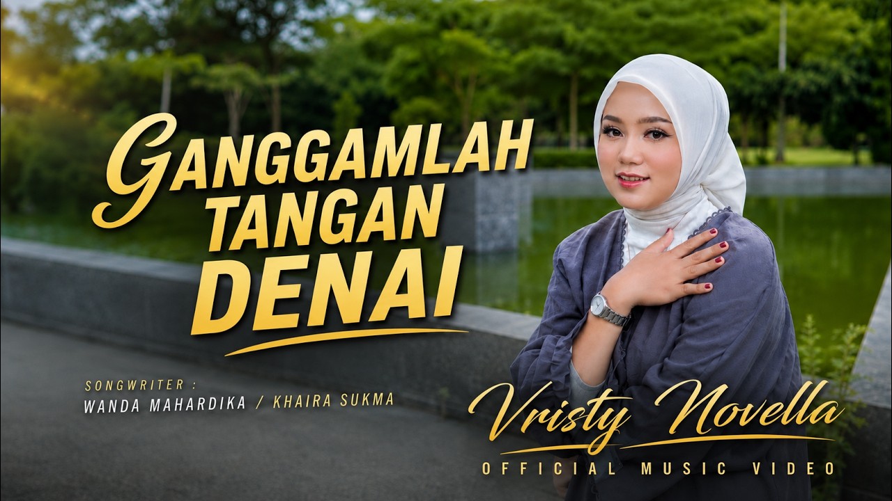 Vristy Novella &ndash; Ganggamlah Tangan Denai (Official Music Video) | Lagu Minang Terbaru 2026