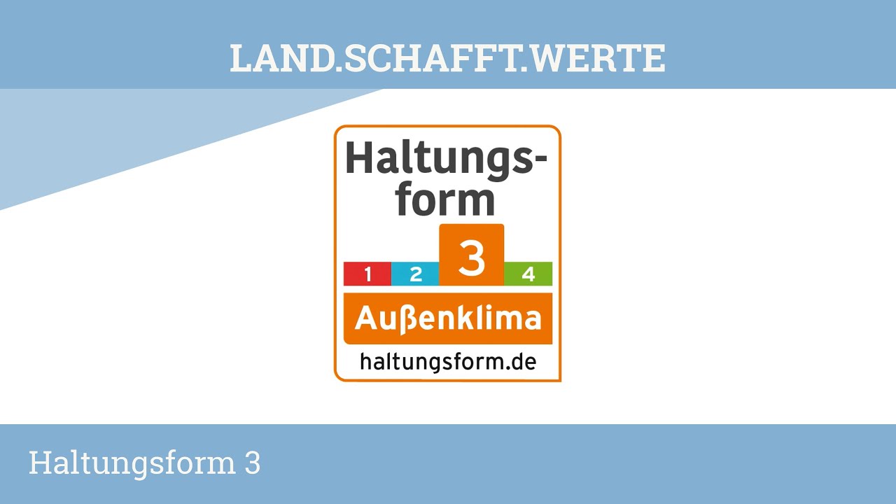 Haltungsform Stufe 3