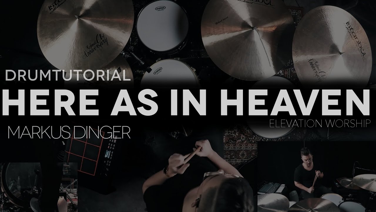 HERE AS IN HEAVEN - ELEVATION WORSHIP - Drumcover Markus Dinger