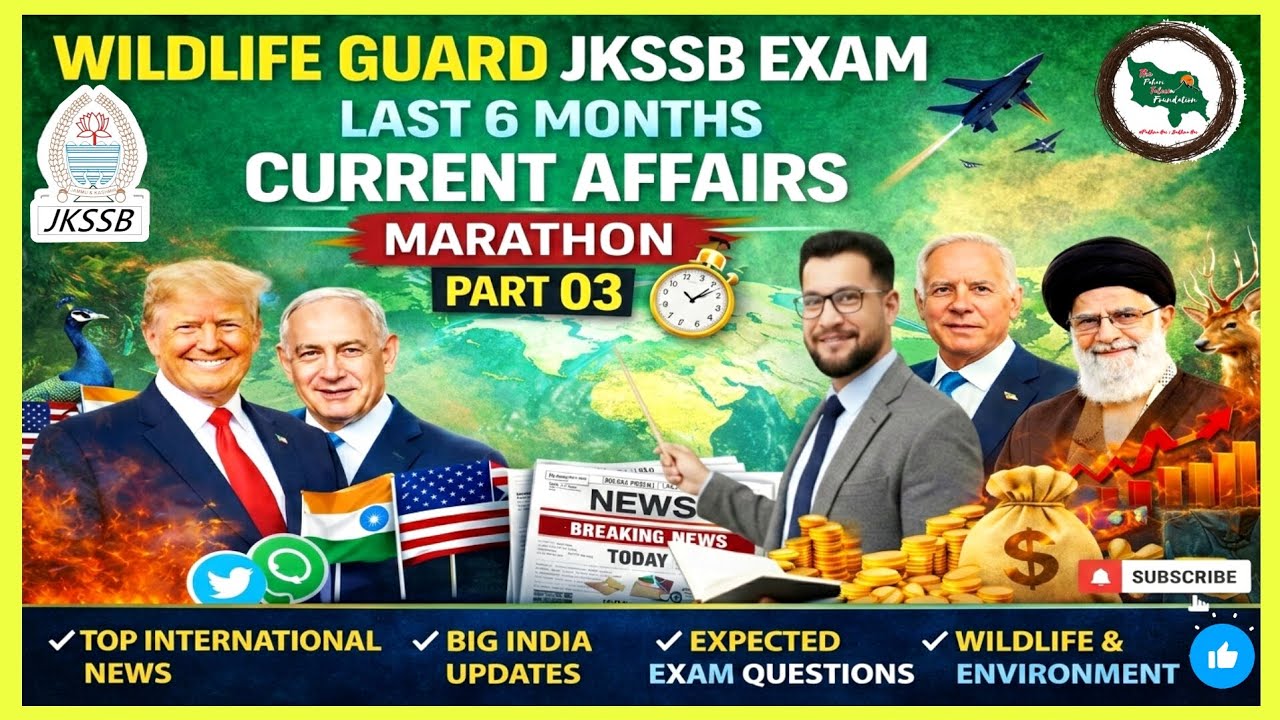 JKSSB Wildlife Guard 2026 Current Affairs | International + National Updates Marathon |JKSSB Exam