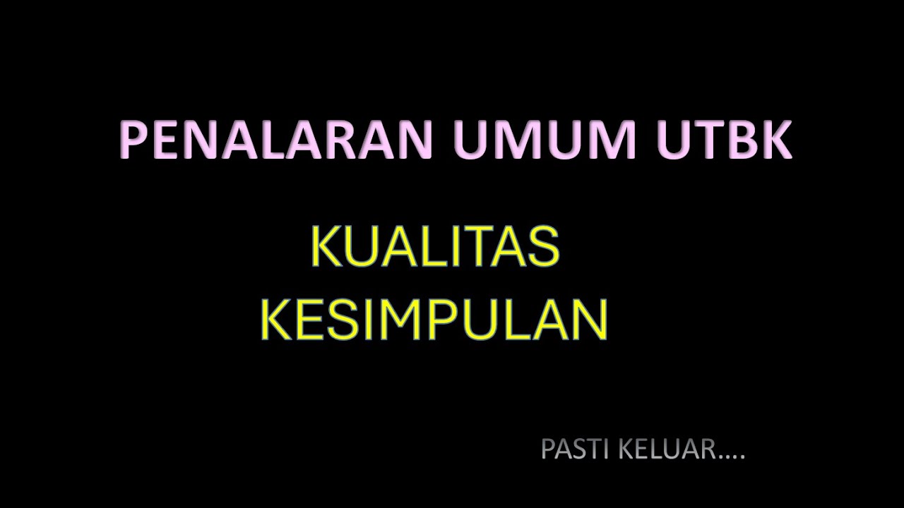 KUALITAS SIMPULAN PENALARAN UMUM UTBK 2026