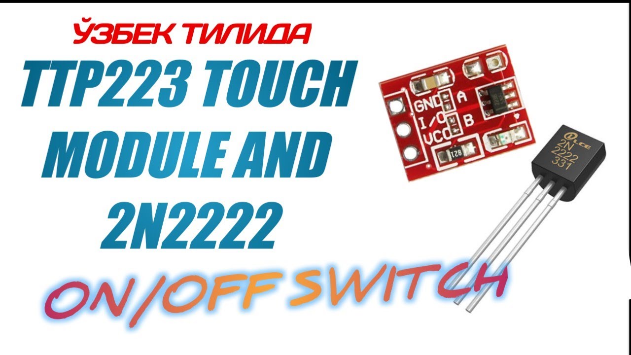 Мои эксперименты с сенсорными кнопками/How to make touch switch with ttp223 module