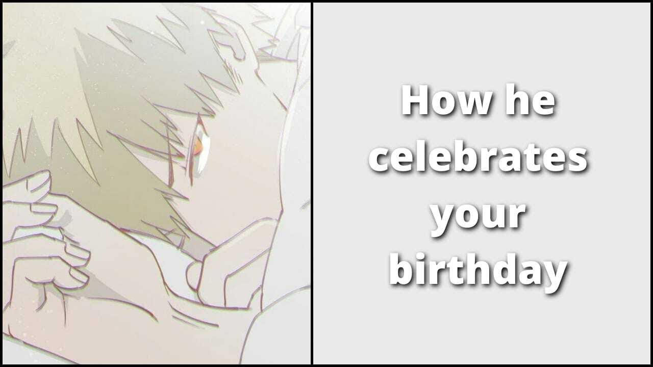 How he celebrate your birthday - Bakugou x Listener MHA ASMR