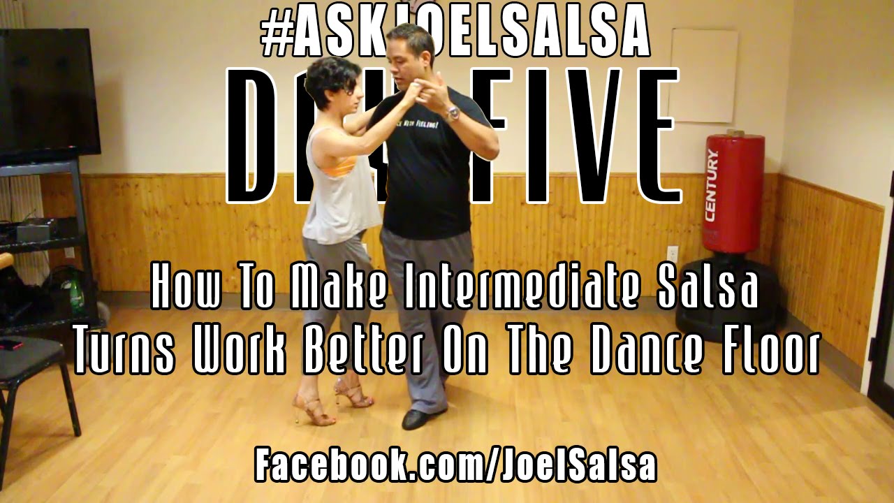 #Askjoelsalsa Day 5: ‪how To Make Intermediate Salsa Turns Work Better On The Dance Floor