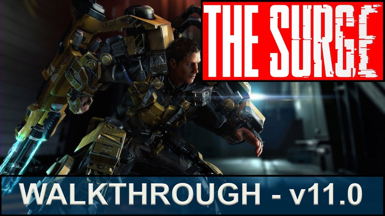 The Surge Walkthrough - Part 11 - Completing the MG Gorgon Set, Big Sister 1/3, Spitfire Rod v2.0