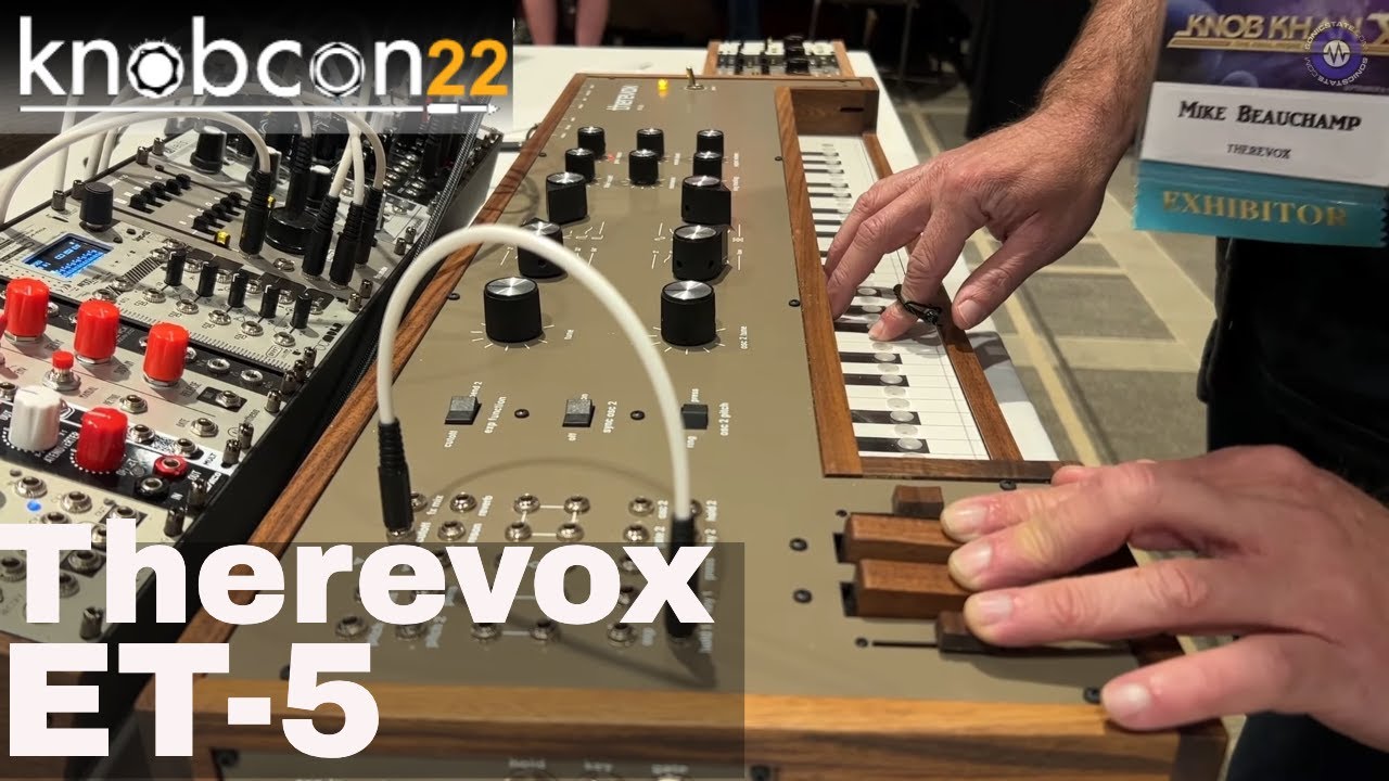 Knobcon 22:  Therevox ET-5 new Features
