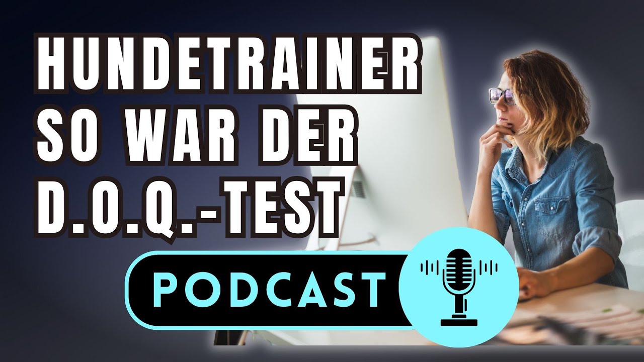 Hundetrainer Prüfung §11 - So war der D.O.Q-Test