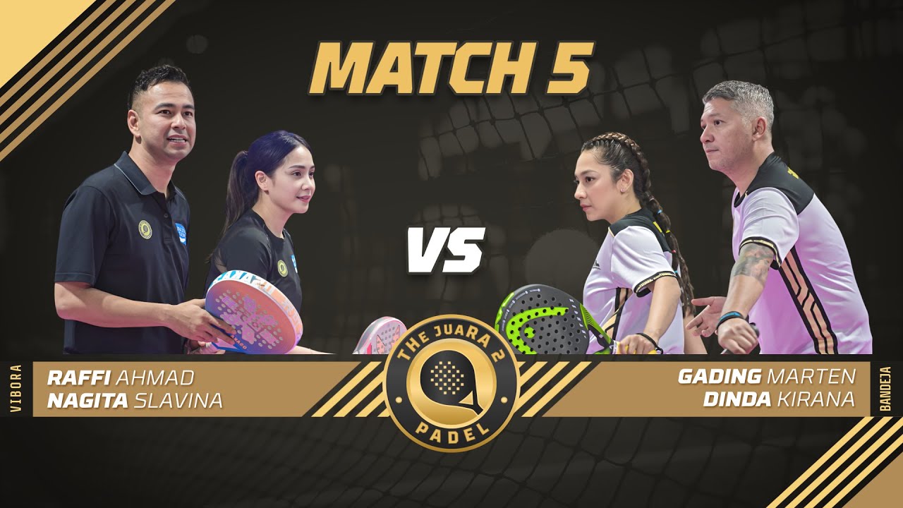Raffi Ahmad / Nagita Slavina VS Gading Marten / Dinda Kirana - THe juaRA Padel 2