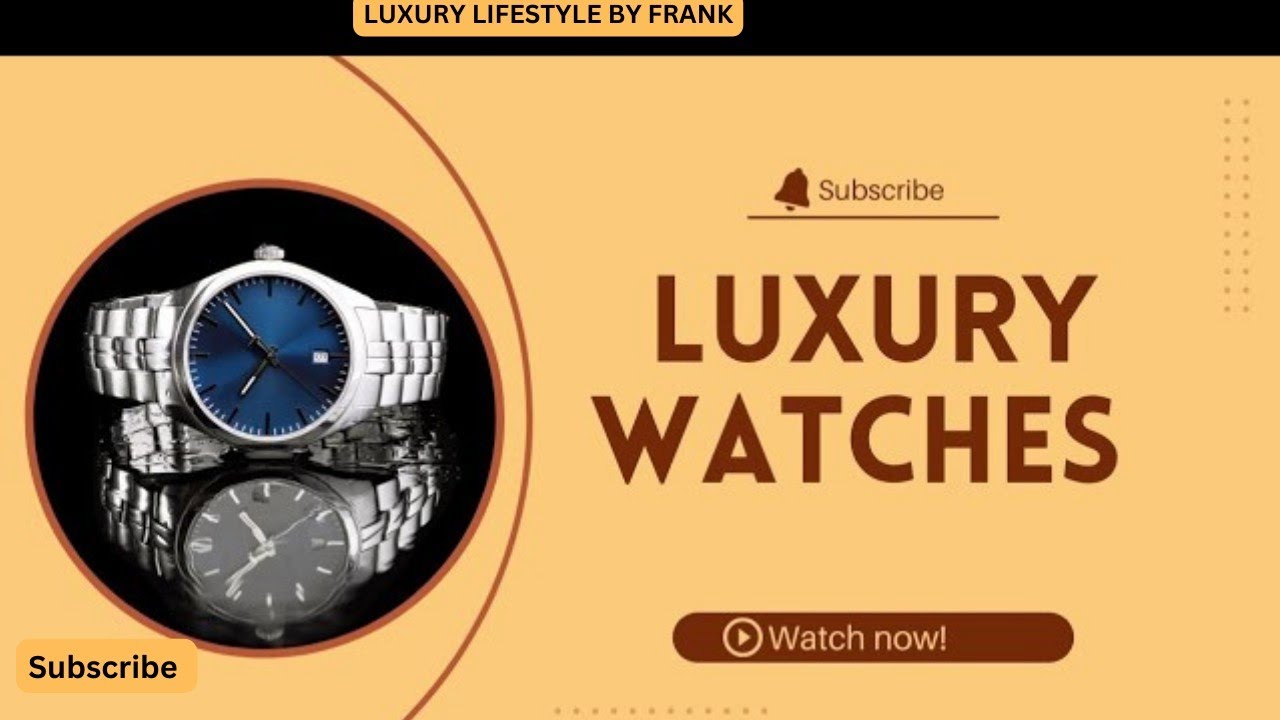 LUXURY WATCHES