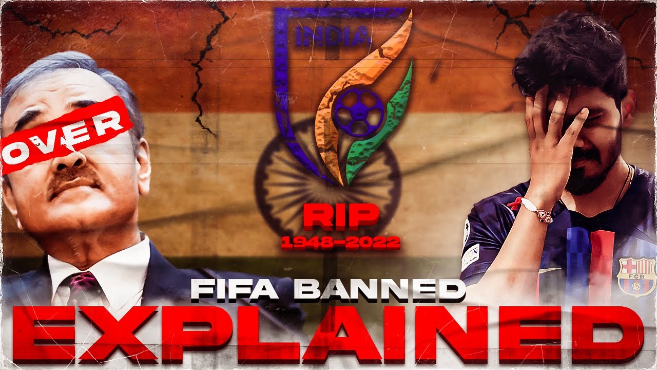 WHY FIFA BAN INDIA FOOTBALL ? FULL STORY EXPLAINED HINDI | फीफा ने भारत को किया बैन! #fifaban #india