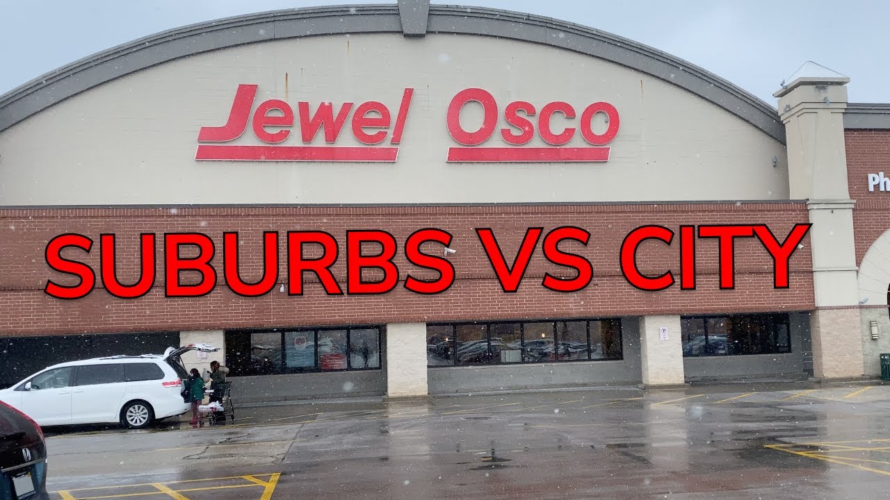 Suburbs vs City | Jewel Osco Edition