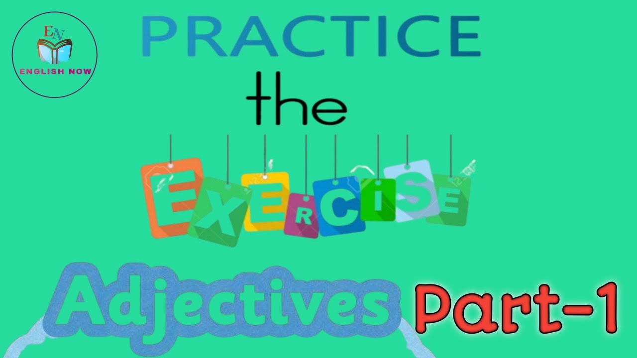 Practice The Exercise Part-1 | Adjectives In English Grammar  | Adjective Kya Hota Hai #adjective 