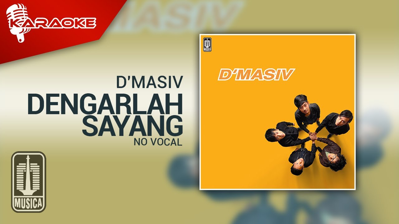 D'MASIV - Dengarlah Sayang (Official Karaoke Video) | No Vocal