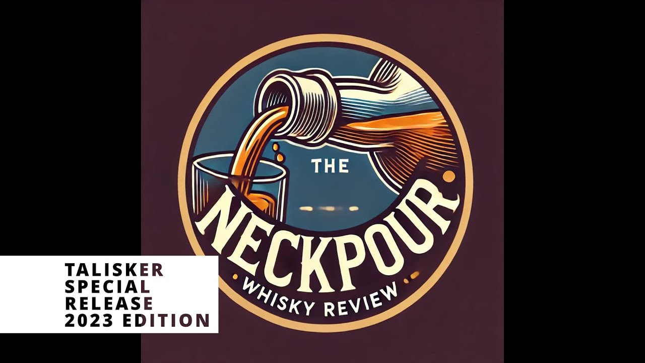 Talisker Special Release 2023 - The Neck Pour Whisky Review - First Impressions