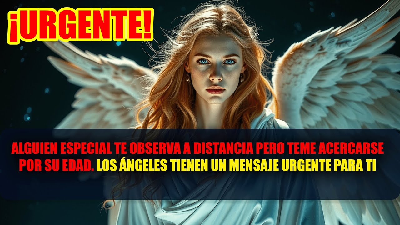 ¡Los Ángeles Revelan! Alguien Te Observa En Silencio Y No Te Has Dado Cuenta