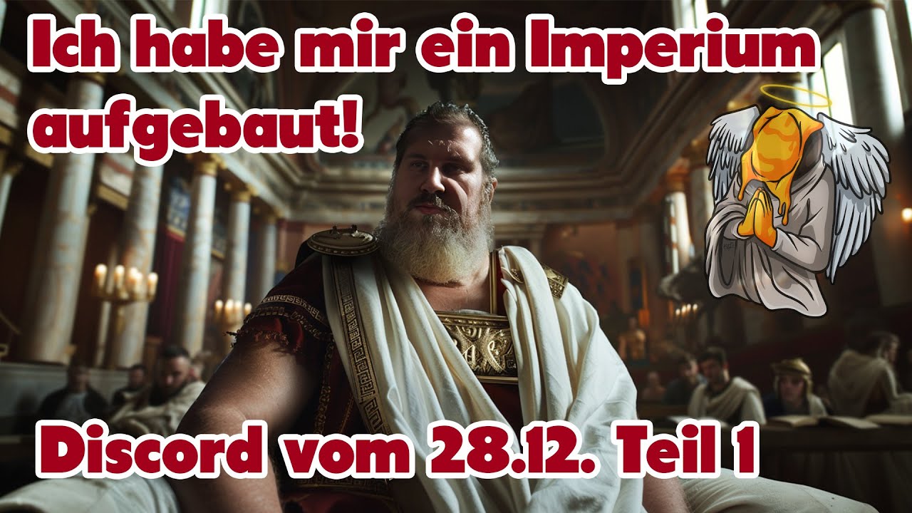 Sieht so ein Imperium aus? - Discord vom 28.12.23 - Teil 1