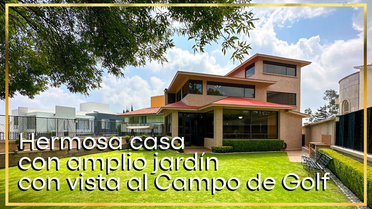 I-1921 Residencia de 3 niveles con jardín y vistas al campo de Golf del Club Campestre Chiluca