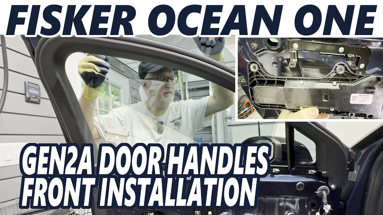 Fisker Ocean - GEN2A Door Handles Front Installation