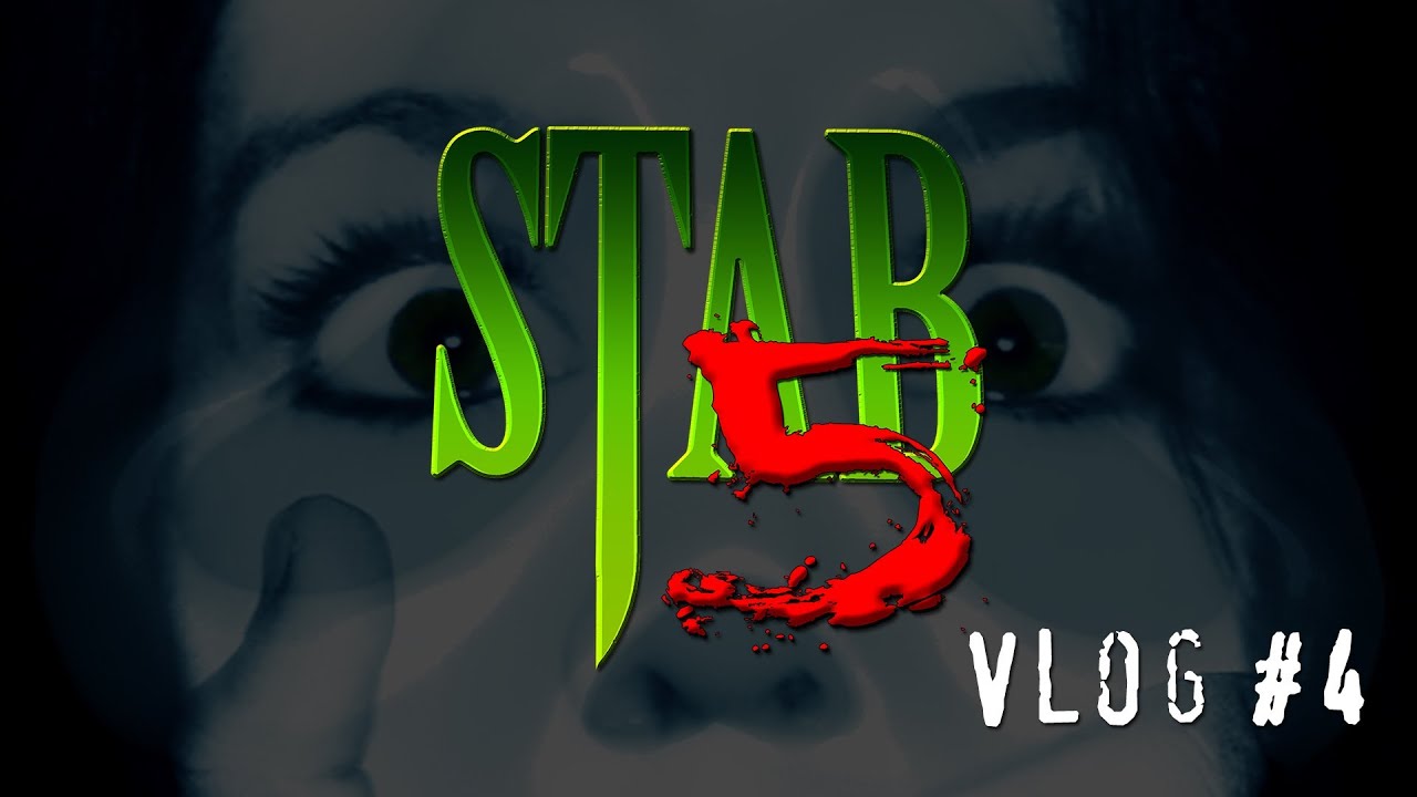 Stab 5 - Vlog 04 - Scream 4