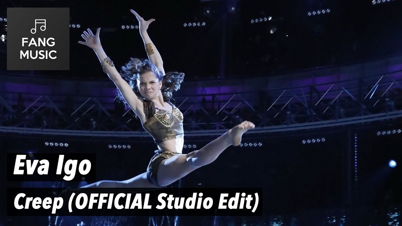 Eva Igo - Creep (OFFICIAL Studio Edit - No Audience)